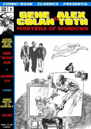 COMIC BOOK CLASSICS 02 PRESENTA: GENE COLAN ALEX TOTH MASTERS OF SHADOWS