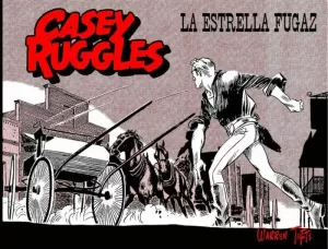 CASEY RUGGLES 03: LA ESTRELLA FUGAZ